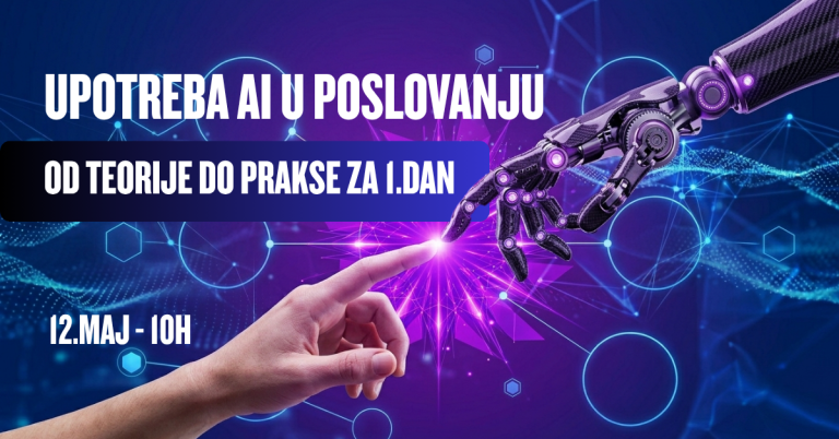 Radionica „Upotreba AI u poslovanju: od teorije do prakse za jedan dan" - 12. maj 2026.