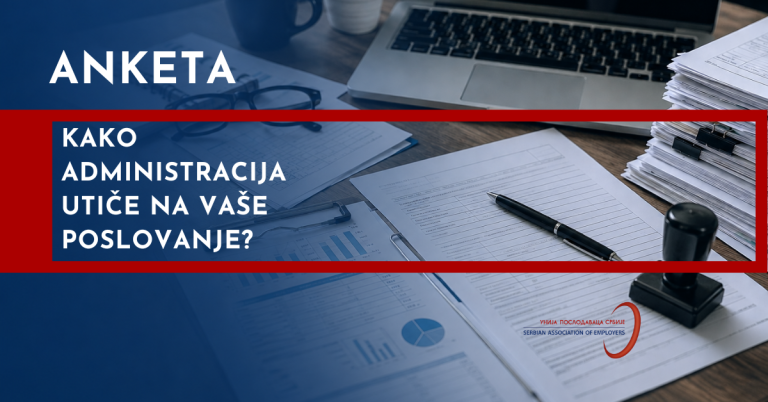 Anketa: Kako administracija utiče na Vaše poslovanje?